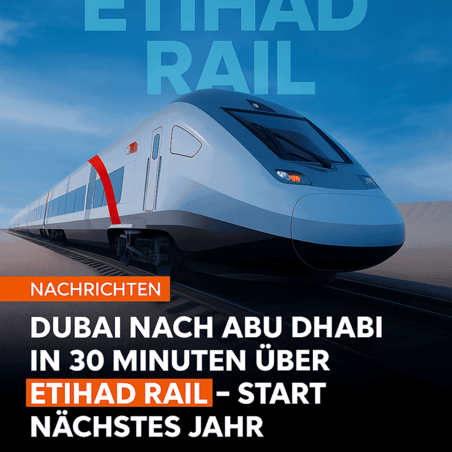 🚄 Etihad Rail: Das Zukunftsprojekt für den Verkehr in den VAE ab 2026